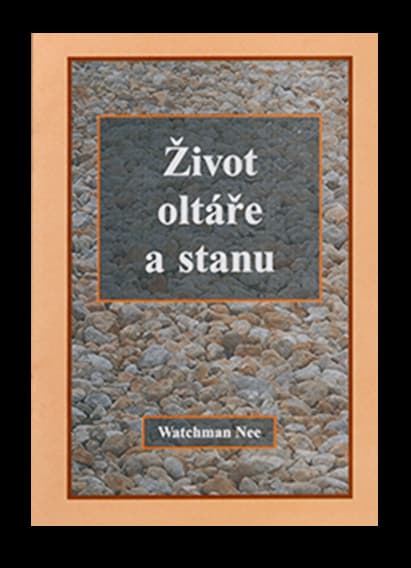 Život oltáře a stanu